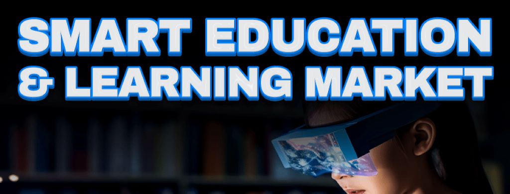 Advantages of Smart Education and Learning Market