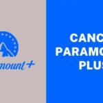 How to Cancel Paramount Plus Free Trial